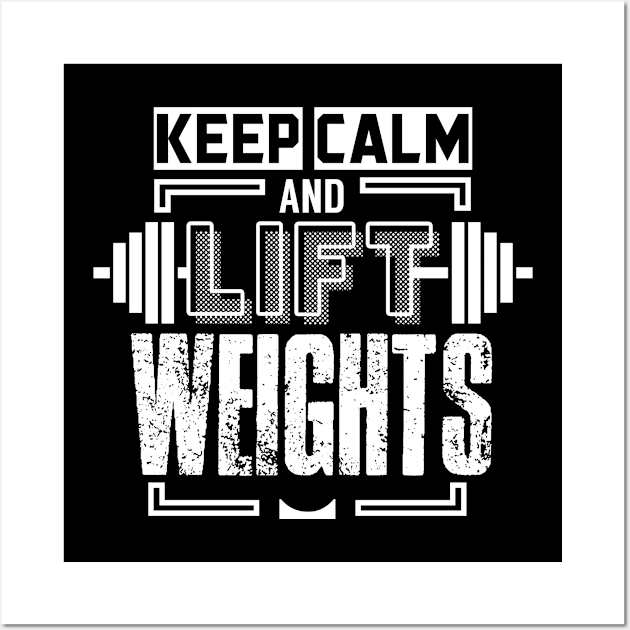 Lift Weights Gym Weightlifting Weightlifter Weight Lifting Wall Art by dr3shirts